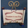 5 x 7 Freedom is Not Free Scroll Plaque